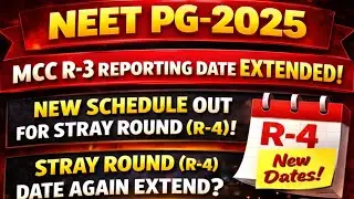 NEET PG-2025|MCC R-3 REPORTING DATE EXTENDED!|R-4 SCHEDULE OUT!|#AsNEET#neetpg#neetpg2025#schedule