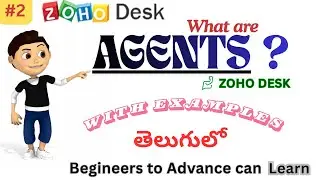 ZOHO DESK || AGENTS || create new agents || learn with examples in telugu