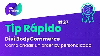 C&oacute;mo A&ntilde;adir un Order By Personalizado en tu Tienda en Divi BodyCommerce