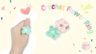 CROCHET FLOWER RING | Super Cute and Easy | Tutorial