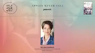 Half Hour With: Apples Never Fall (Melanie Marnich)