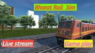 Bharat Rail Sim live Stream!! Indian Train Android Game