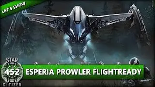 STAR CITIZEN 3.9 [Let's Show] #452 ⭐ ESPERIA PROWLER FLIGHTREADY | Gameplay Deutsch/German