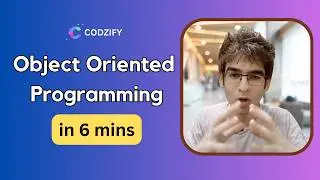 Object-oriented Programming in 6 Minutes | Programming with Codzify