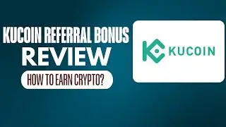 KuCoin Referral Bonus Review &mdash; How to Earn Crypto (2026)