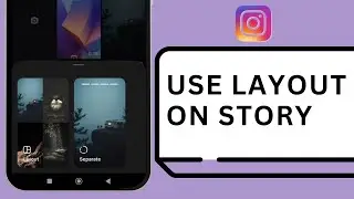 How to Use LAYOUT for Instagram Stories- Make Photo Collages