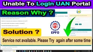 Service not available Please Try  again after some time EPFO UAN Member Portal Login Error Reason