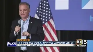 Tim Kaine to speak at Maryvale Community Center this week