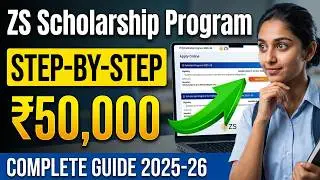 ZS Scholarship Program 2025-26 Apply Online&mdash;Complete Guide ₹50000 financial support for college fees