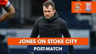 POST-MATCH | Nathan Jones on the 1-0 defeat against Stoke City