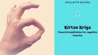 Kirtan Kriya   Meditation for Cognitive Function