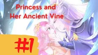 PRINCESS AND HER ANCIENT VINE [chapter 1] [English Sub] - Manga Reading