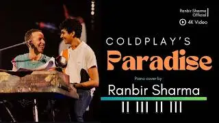 Paradise | Coldplay | Piano Cover | Ranbir Sharma