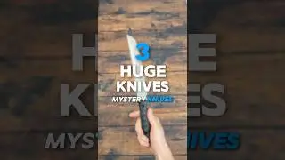 3 crazy HUGE knives