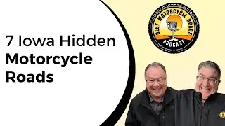 7 Motorcycle Roads in Iowa You&rsquo;ve Never Heard Of - Midwest Hidden Gems - 3 of 6 - Episode 075