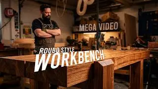 Roubo Style Workbench | COMPLETE build | Mega Video