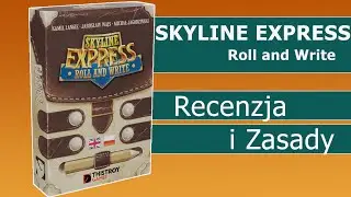 Skyline Express - Roll and Write - zasady i recenzja