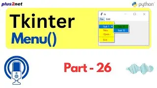 Building Menus in #Python #Tkinter: Learn Menu, Submenu, and More for Your #PythonGUI Application