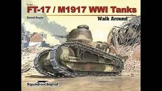 FT-17 / M1917 WWI Tanks Walk Around
