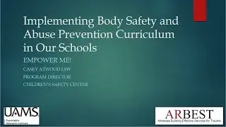 Implementing Body Safety and Abuse Prevention Curriculum in Our Schools