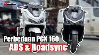 PERBEDAAN PCX 160 ROADSYNC VS ABS 2025. BINGUNG PILIH MANA?