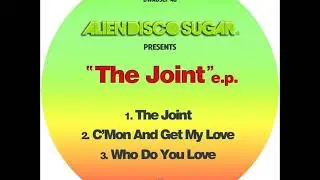 Alien Disco Sugar - C'Mon & Get My Love