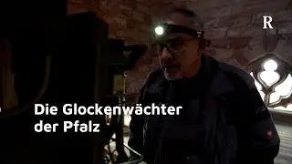 Vogelleichen, Schwindelfreiheit und Kirchendächer: Die Glockenwächter der Pfalz