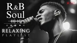 Smooth R&B Soul Music for Late Night Relaxation and Calm Mental State