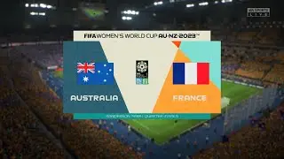 FIFA 23: Australia Vs France FIFA Women's Would Cup 2023 Quarter Final