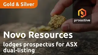 Novo Resources lodges prospectus for ASX dual-listing