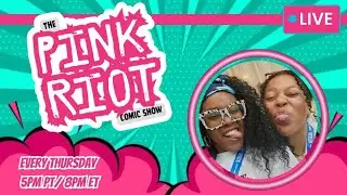 Pink Riot Comic Show! Live January 8, 2026