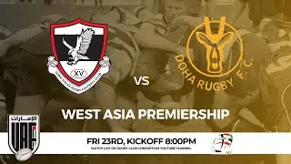 WEST ASIA RUGBY PREMIERSHIP | Dubai Exiles v Doha RFC