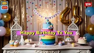 💫 Most popular Happy Birthday Song ever 🎂
