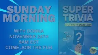 Sunday Morning Super Trivia with Donna