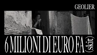 Geolier - 6 MILIONI DI EURO FA (skit) [Visual Video]