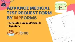 Advance Medical Test Request Form Generate Unique ID by WPForms - Best WPForms English Tutorial