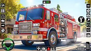 Fire Truck Drive Simulator - Real Fire Rescue 911 Emergency Fire Fire Fighter - Android Gameplay