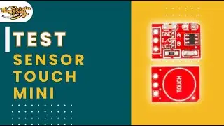 👉 TEST TOUCH SENSOR MINI &ndash; Cek Sensitifitas & Cara Kerjanya!