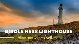 Girdle Ness Lighthouse - A Landmark in Aberdeen City, Scotland