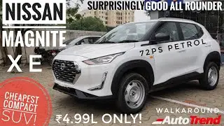 Nissan Magnite XE Base Model | Only ₹4.99Lakh? | 72PS Petrol | Most Detailed Review!
