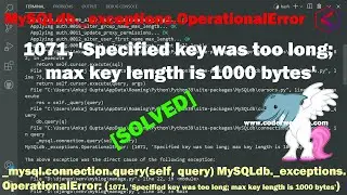 Django DatabaseError: 1071 'Specified key was too long; max key length is 1000 bytes' -coder website
