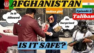 Is Afghanistan Safe for girls 2023 | मेरे साथ अफगानिस्तान में क्या हुआ देखो