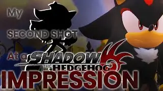 My Second Shot At Shadow Voice | Shadow & Sonic Voice Impression [6]
