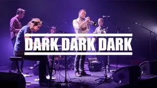 Dark Dark Dark live Rocher de Palmer