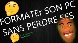 FORMATER SON PC SANS PERDRE SES DONNEES (Windows 7,8,8.1,10) - MALNUX STARCK