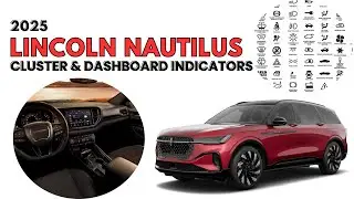 2025 Lincoln Nautilus Cluster Display & Dashboard Lights Guide