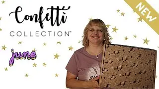 NEW | Confetti Collection Unboxing | June 2021