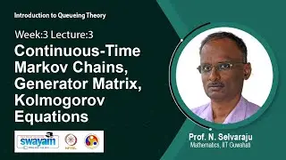 Lec 11: Continuous-Time Markov Chains, Generator Matrix, Kolmogorov Equations