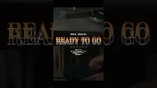 【Trailer】SEA DOGG - READY TO GO (Prod.by Rick C)［Music Video］