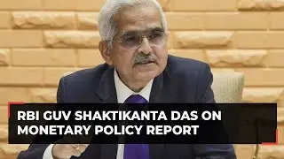 RBI Guv says monetary policy has to be forward-looking, rearview mirror can lead to policy errors